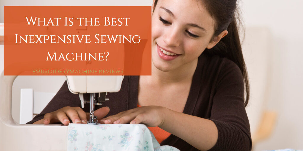 best cheap sewing machine